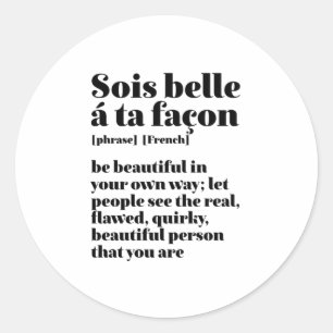 Sticker Rond Mots Français Inspirationnels Belle Sois Belle