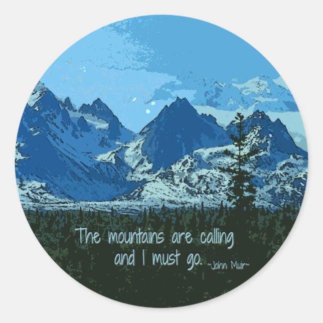 Sticker Rond Mountain Peaks digital art - John Muir quote (Devant)