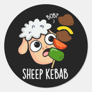 Sticker Rond Mouton Kebab Drôle Shish Kebab Pun Fond Sombre