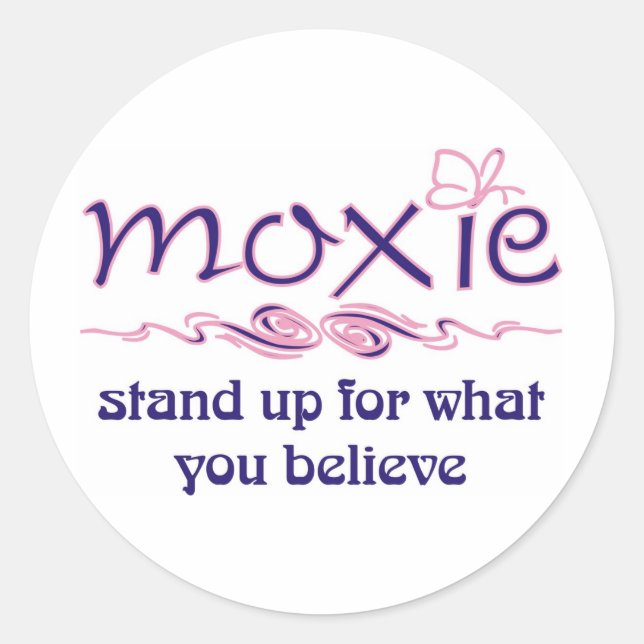 Sticker Rond Moxie - Levez-vous et croyez (Devant)