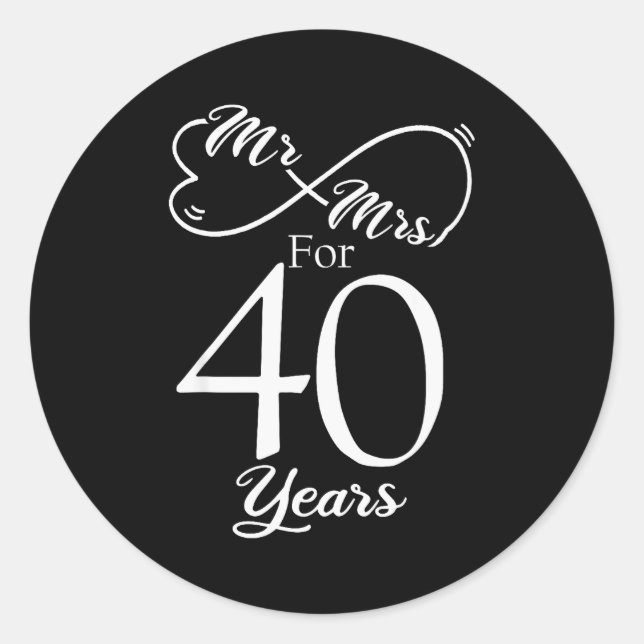 Sticker Rond Mr. &amp; Mrs. For 40 Years 40th Wedding Anniversa (Devant)