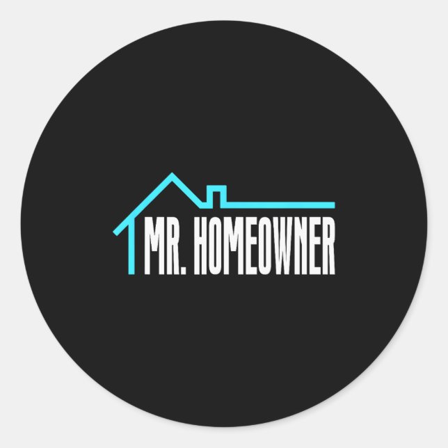 Sticker Rond Mr. Homeowner First Time Homeowner Housewarming  (Devant)