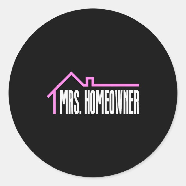 Sticker Rond Mrs. Homeowner First Time Homeowner Housewarming  (Devant)