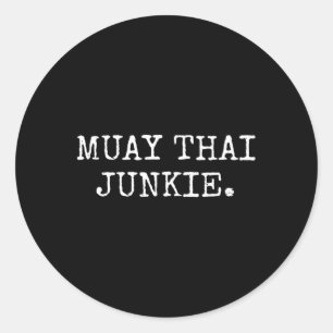 Sticker Rond Muay Thai Junkie Muay Thai Boxer Shirts Hommes Fem
