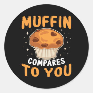 Sticker Rond Muffin se compare à toi Amoureux de couples mignon