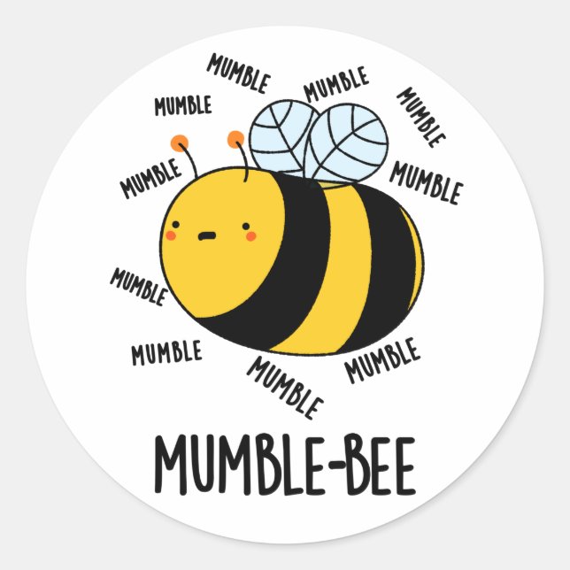 Sticker Rond Mumble Bee Funny Insect Pun (Devant)