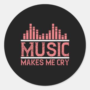 Sticker Rond Musique - La musique me fait pleurer