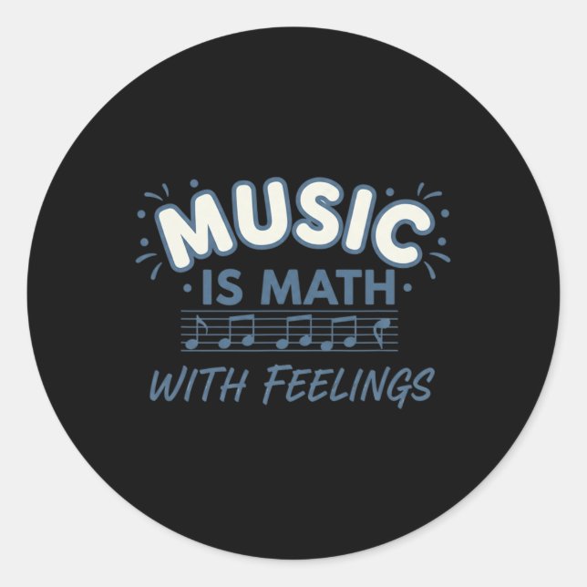 Sticker Rond Musique Mathématiques Avec Sentiments Citation De  (Devant)