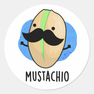 Sticker Rond Mustachio Funny Pistachio Mustache Pun