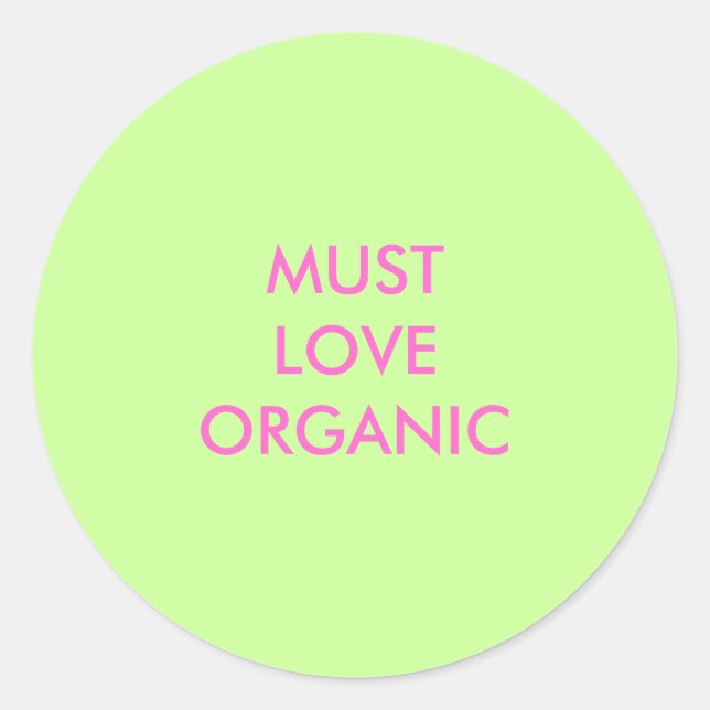 STICKER ROND MUSTLOVEORGANIQUE (Devant)