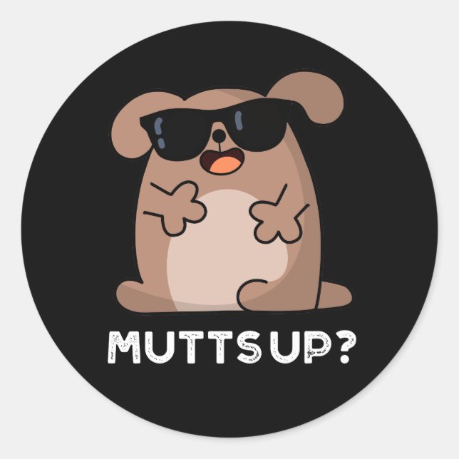 Sticker Rond Mutup Funny Doggie Pun Dark BG (Devant)