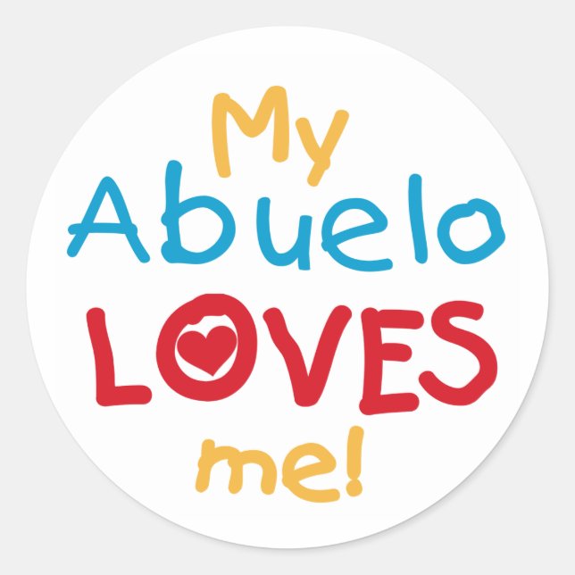 Sticker Rond My Abuelo Loves Me T-shirts et cadeaux (Devant)