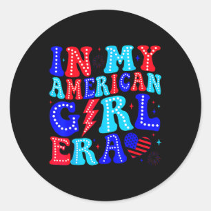 Sticker Rond My American Girl Era Retro 4 juillet Quatrième Gro