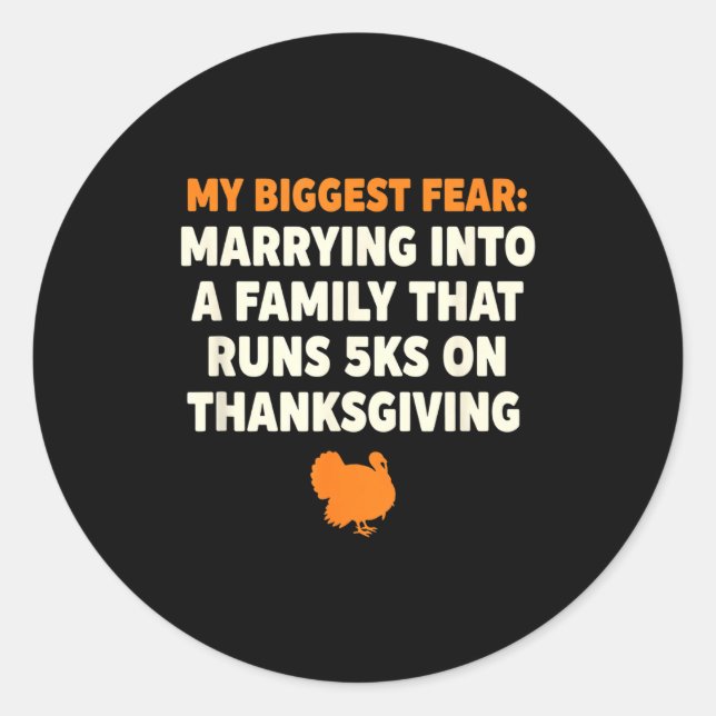 Sticker Rond My Biggest Fear_ Marrying Into A Family That Runs  (Devant)