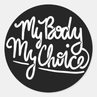 Sticker Rond My Body My Choice pro-choix féminisme féministe