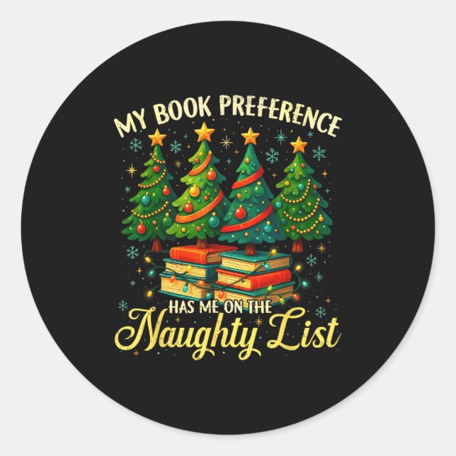 Sticker Rond My Book Preference Has Me On The Naughty List Chri (Devant)