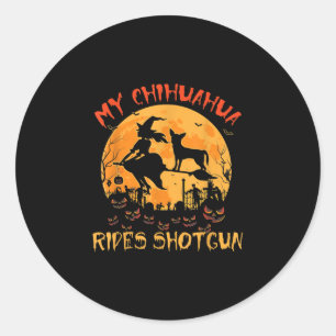 Sticker Rond My Chihuahua Rides Shotgun Halloween Drôle Chien L