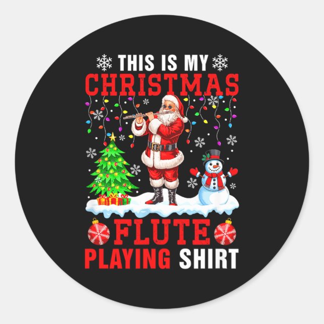 Sticker Rond My Christmas Flute Playing Shirt Santa Instrumenta (Devant)