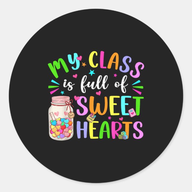 Sticker Rond My Cl Is Full Of Sweet Hearts Valentine Teacher Bo (Devant)
