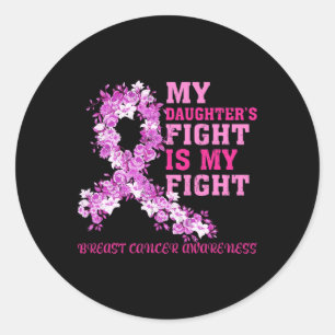 Sticker Rond My Daughter's Fight Is My Fight Breast Cancer Awar