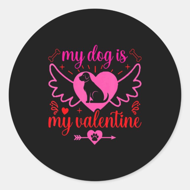 Sticker Rond My Dog Is My Valentine Day Heart Love Dog Valenti  (Devant)