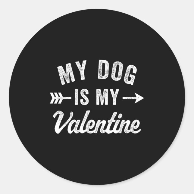 Sticker Rond My Dog Is My Valentine Dog Valentines Day  (Devant)