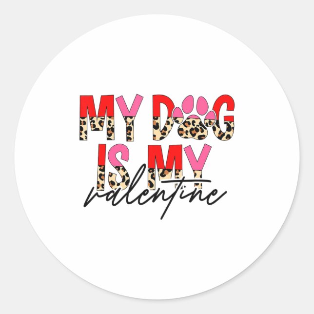 Sticker Rond My Dog Is My Valentine Paw Heart Pet Owner Leopard (Devant)