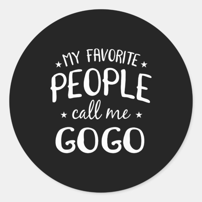 Sticker Rond My Favorite People Call Me Gogo Funny Grandma Birt (Devant)