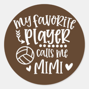 Sticker Rond My Favorite Player Calls Me Mimi Volleyball