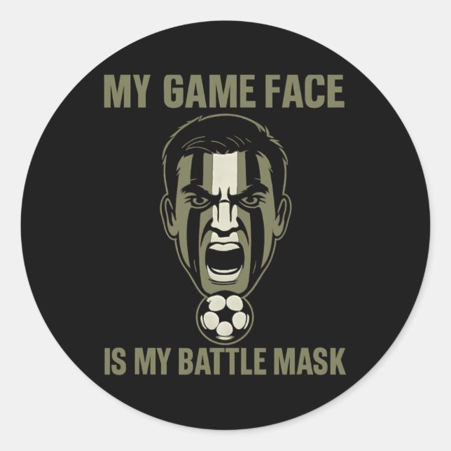 Sticker Rond My Game Face Is My Byttle Mask Soccer Fan Camo Gra (Devant)