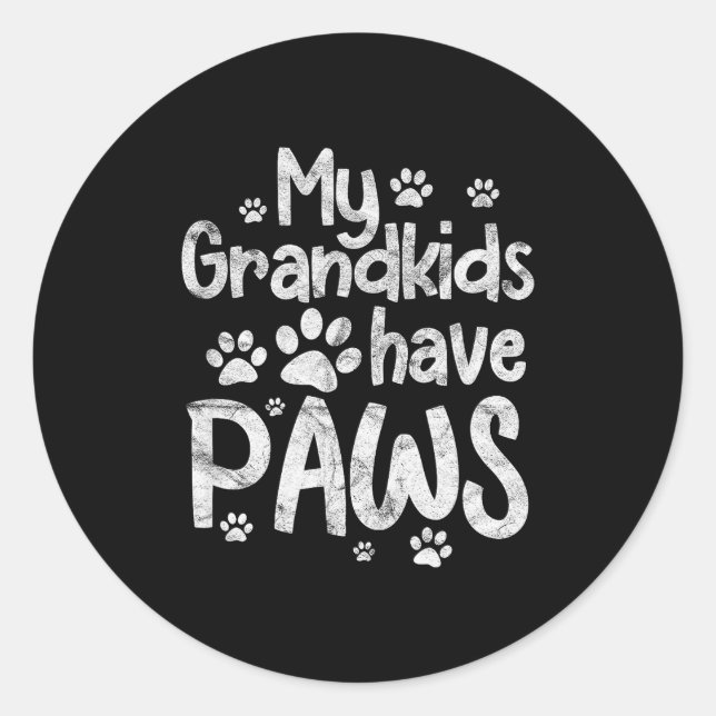 Sticker Rond My Grandkids Have Paws Funny Dog Cat Grandma Grand (Devant)