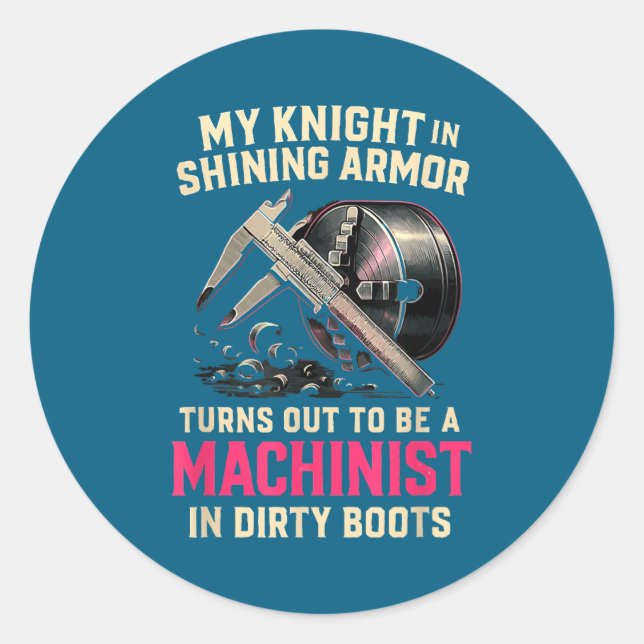 Sticker Rond My Knight In Machinist Wife Girlfriend Funny Anniv (Devant)