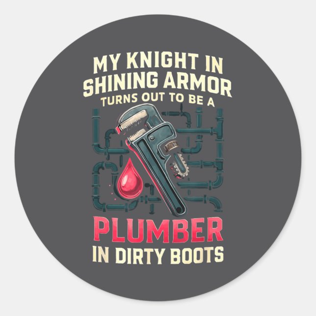 Sticker Rond My Knight In Shining Funny Plumber Wife Women Girl (Devant)