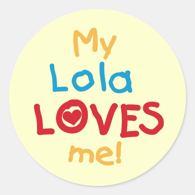 Sticker Rond My Lola Loves Me T-shirts et cadeaux (Devant)