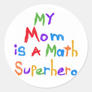 Sticker Rond My Mom Math Superhero T-shirts et cadeaux