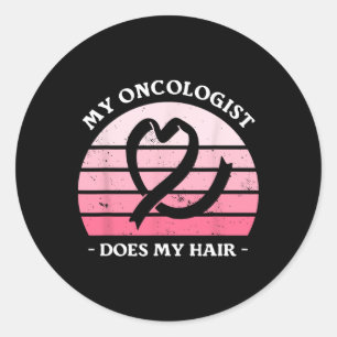 Sticker Rond My Oncologiste Does My Hair Breast Cancer Awarenes