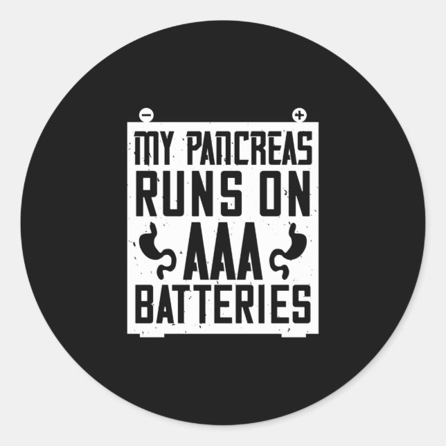 Sticker Rond My pancreas runs On Aaa Batteries (Devant)