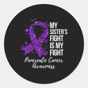 Sticker Rond My Sister's Fight Is My Fight Pancreatic Cancer Aw