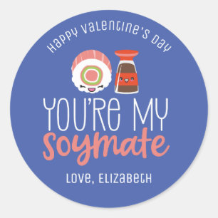 Sticker Rond My Soymate Funny Food Pun mignon Saint Valentin