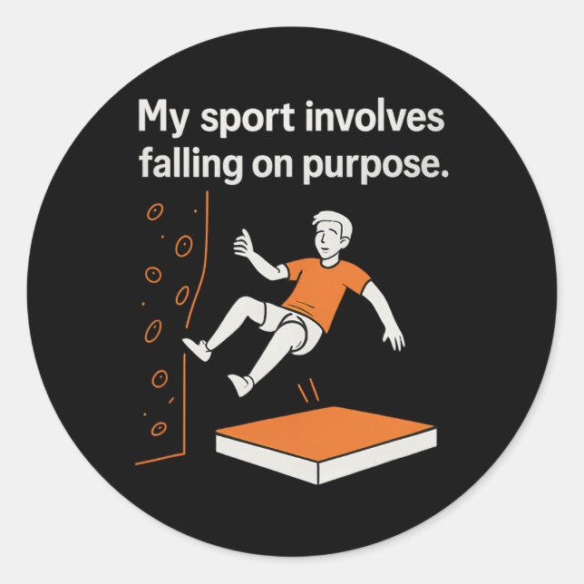 Sticker Rond My Sport Involves Falling On Purpose Climbing Humo (Devant)