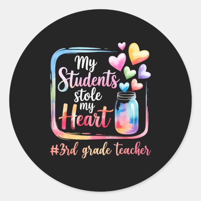 Sticker Rond My Student Stole My Heart 3rd Grade Teacher Valent (Devant)