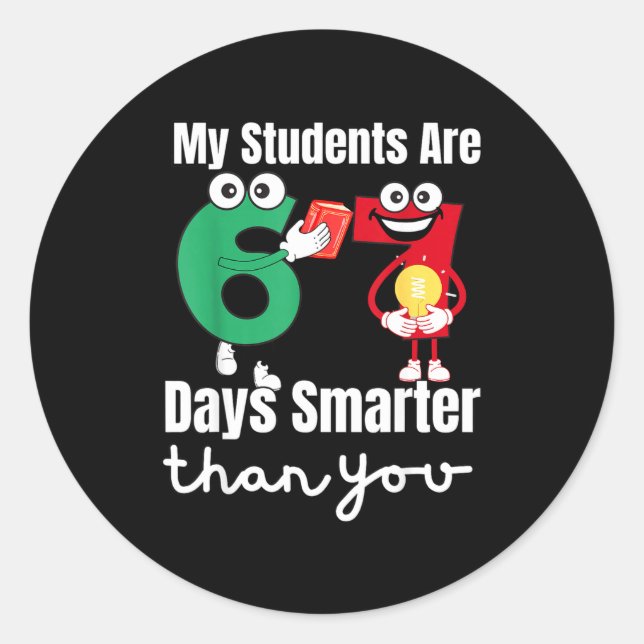 Sticker Rond My Students Are 67 Days Smarter Than You  (Devant)