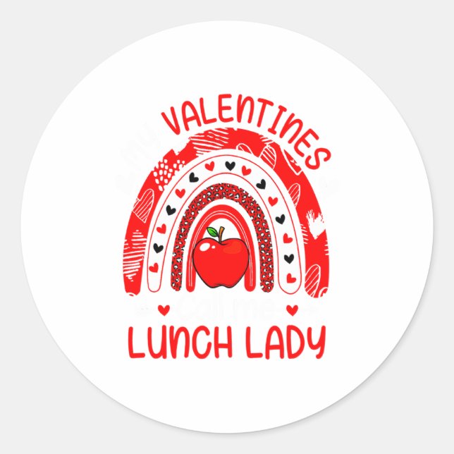 Sticker Rond My Valentines Call Me Lunch Lady Rainbow Valentine (Devant)