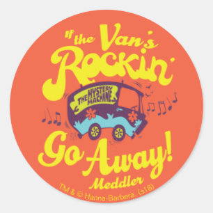 Sticker Rond Mystery Machine "Si le Rockin du Van'..."
