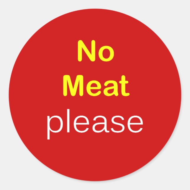 Sticker Rond n34 - Demande de nourriture ~ AUCUNE VIANDE S'IL V (Devant)