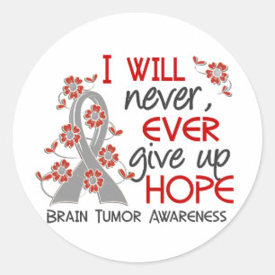 Sticker Rond N'abandonnez jamais l'espoir 4 Tumor Cerveau