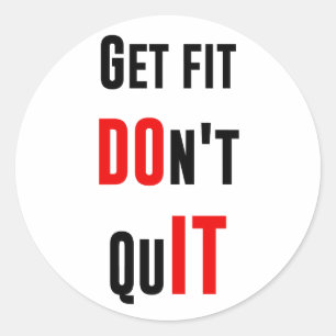 Sticker Rond N'abandonnez pas FAIRE Citer la sagesse