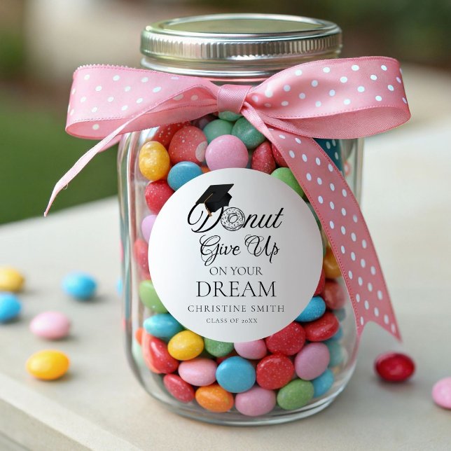 Sticker Rond N'abandonnez pas votre rêve Graduation donut (Créateur téléchargé)