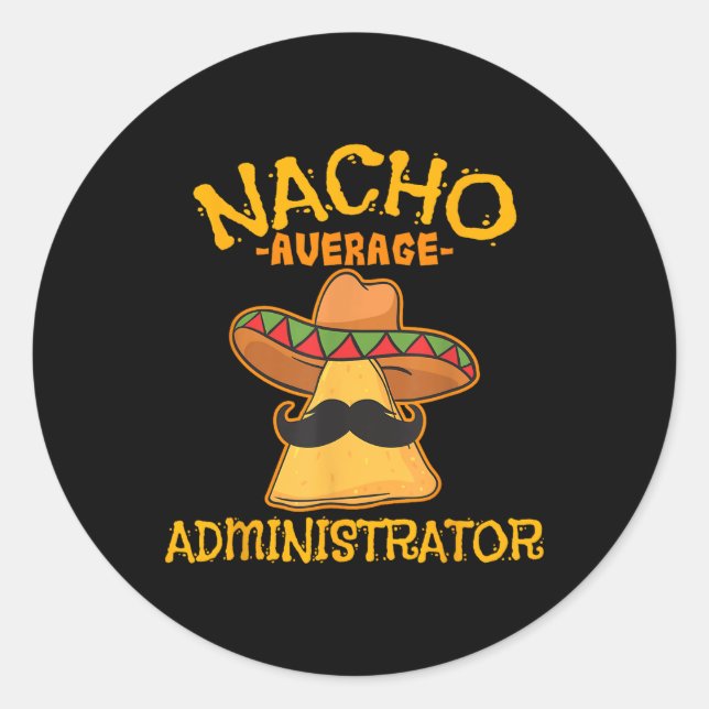 Sticker Rond Nacho Administrateur Moyen Cinco De Mayo Admin Wi- (Devant)