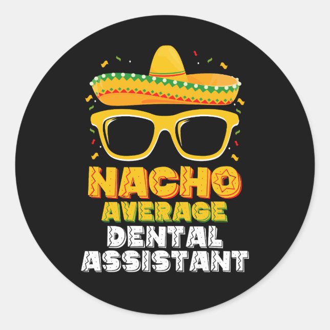 Sticker Rond Nacho Assistant dentaire moyen Cinco De Mayo (Devant)